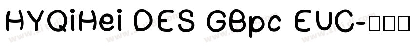 HYQiHei DES GBpc EUC字体转换
